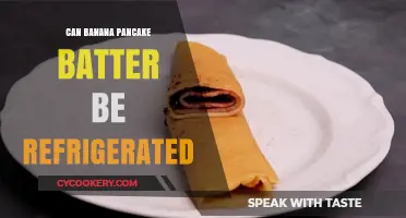 Refrigerating Banana Pancake Batter: Tips for Fresh and Fluffy Pancakes