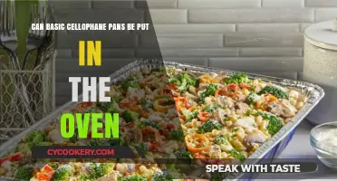 Cellophane Pans: Are They Oven-Safe?