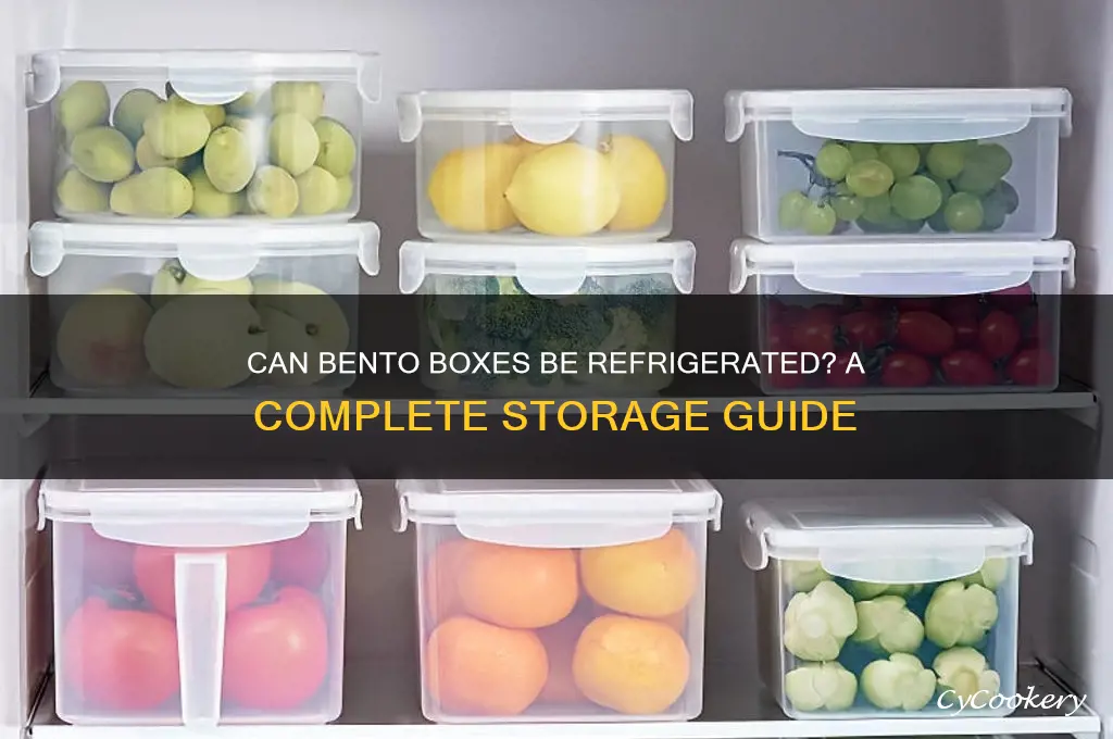can bento box be refrigerated