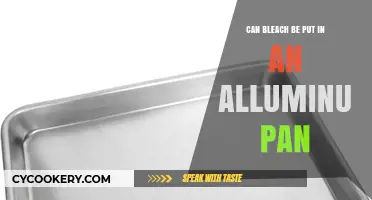 Bleach and Aluminum: A Safe Mix?