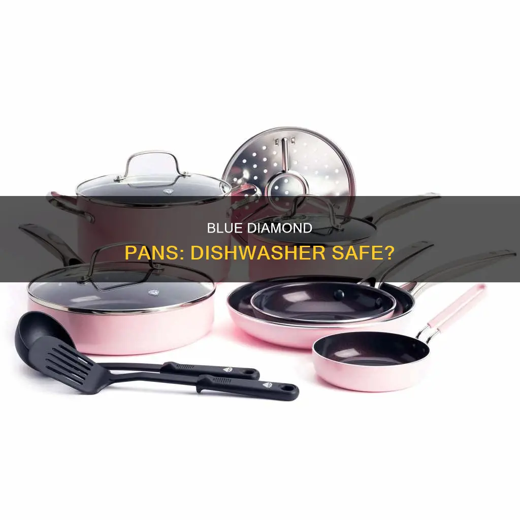 can blue diamond pans go in the dishwasher