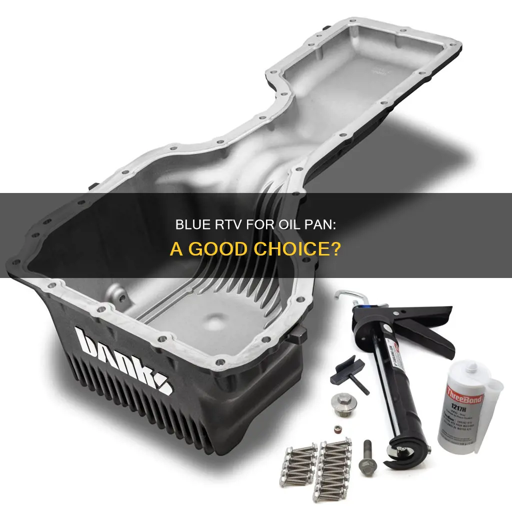 can blue rtv be used on oil pan