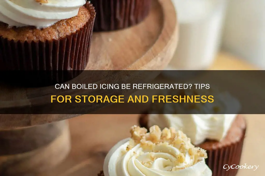 can boiled icing refrigerate