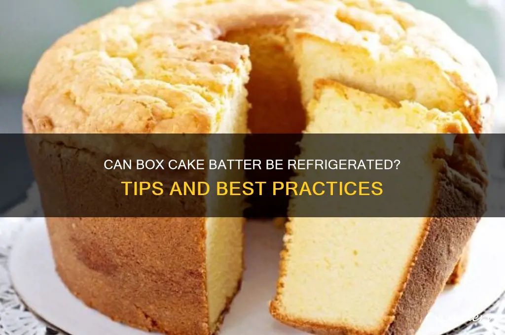 can box cake batter be refrigerated