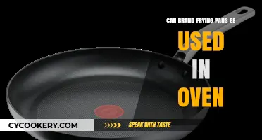 Can Brand Frying Pans Go in the Oven? A Complete Guide