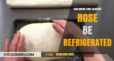 Refrigerating Pre-Risen Bread: Tips to Preserve Freshness and Texture