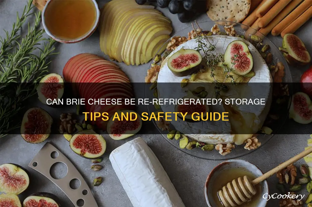 can brie cheese be re refrigerated