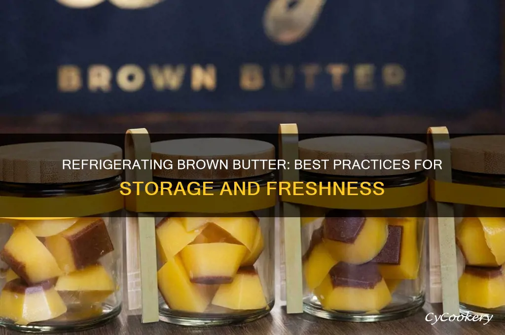 can brown butter be refrigerated