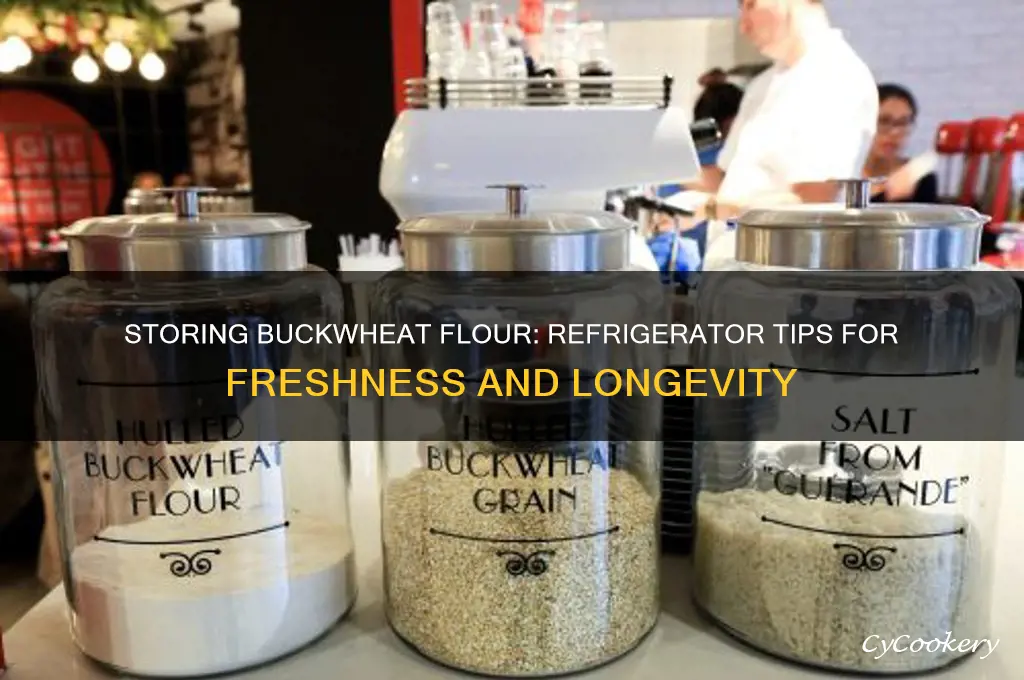 can buckwheat flour be kept in the refrigerator