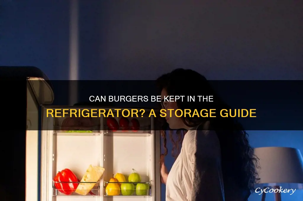 can burgers be kept in refrigerator