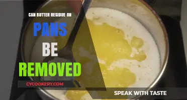 How to Remove Stubborn Butter Residue from Pans?