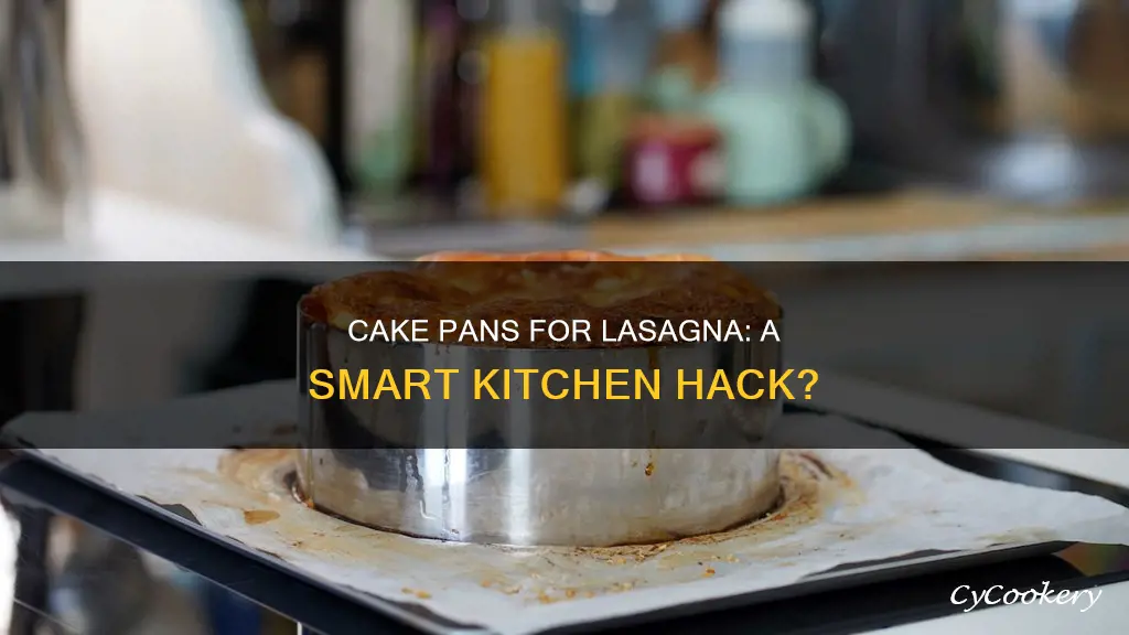 can cake pans be used for lasagna