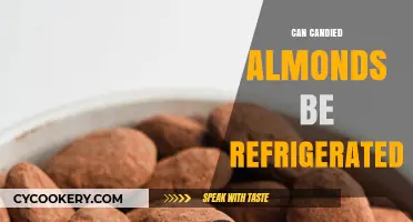 Refrigerating Candied Almonds: Best Practices for Freshness and Crunch