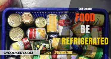 Can Canned Food Be Refrigerated? Storage Tips and Best Practices