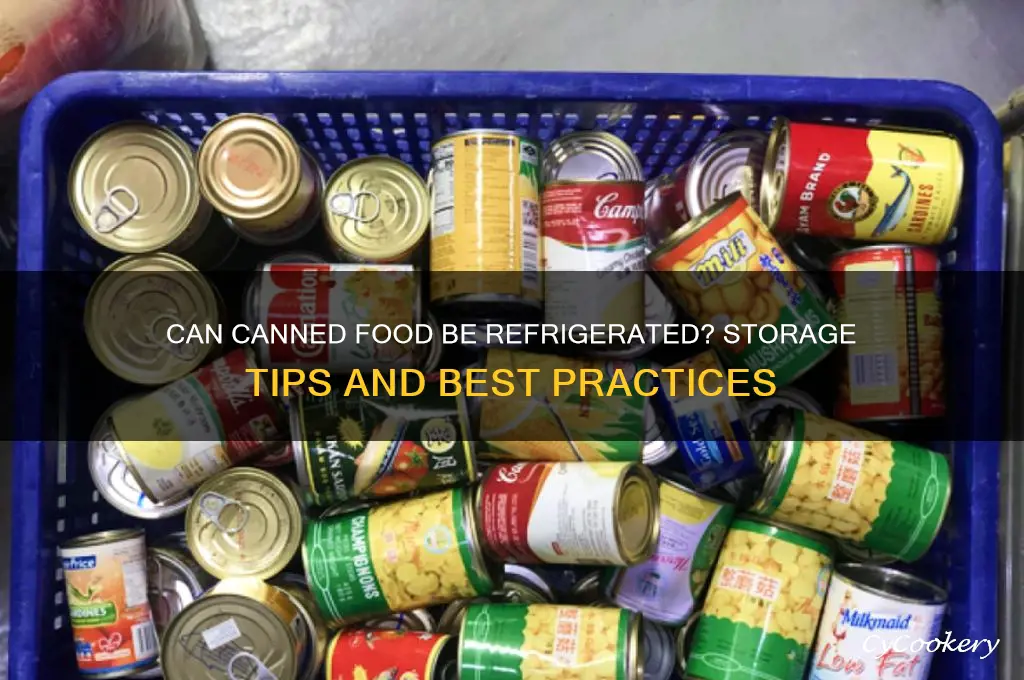 can canned food be refrigerated