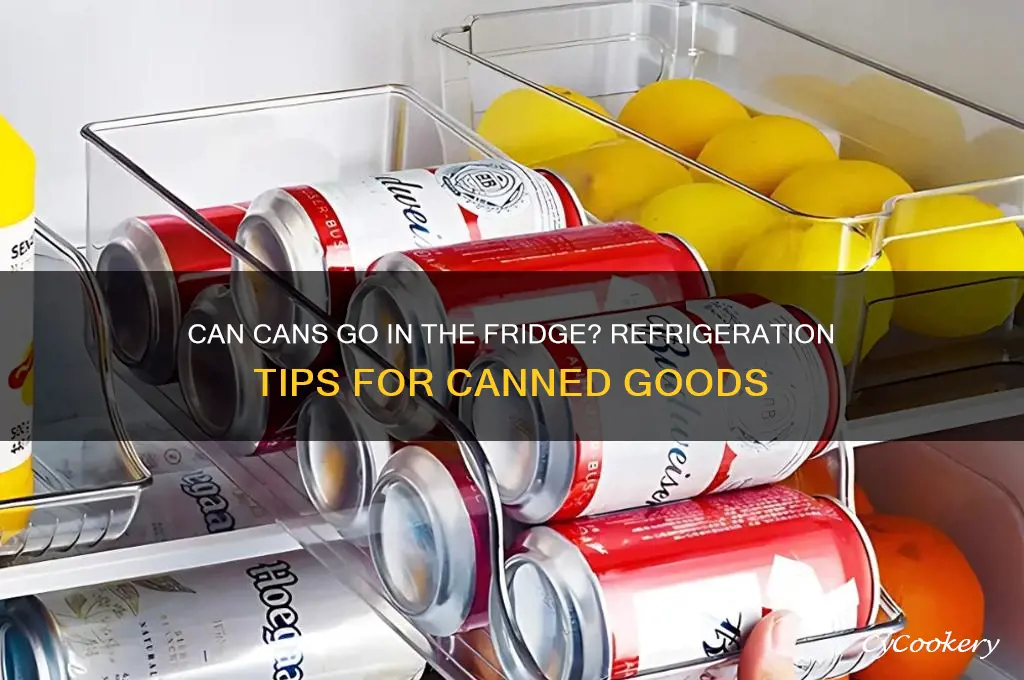 can cans be refrigerated