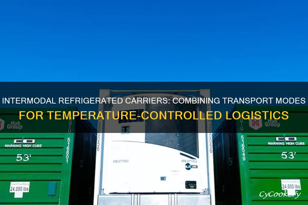 can carriers be intermodal and refrigerated at same time