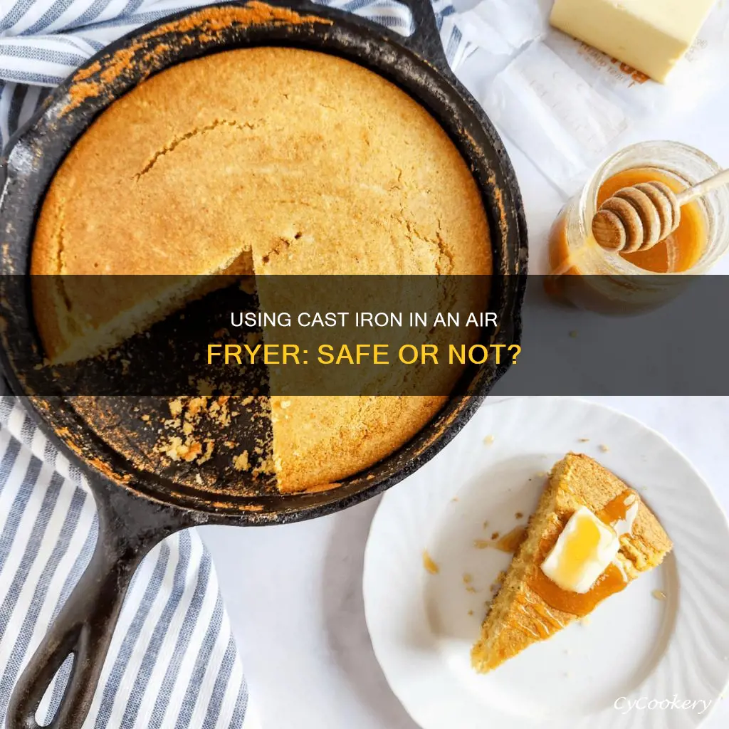 can cast iron be used in air fryer