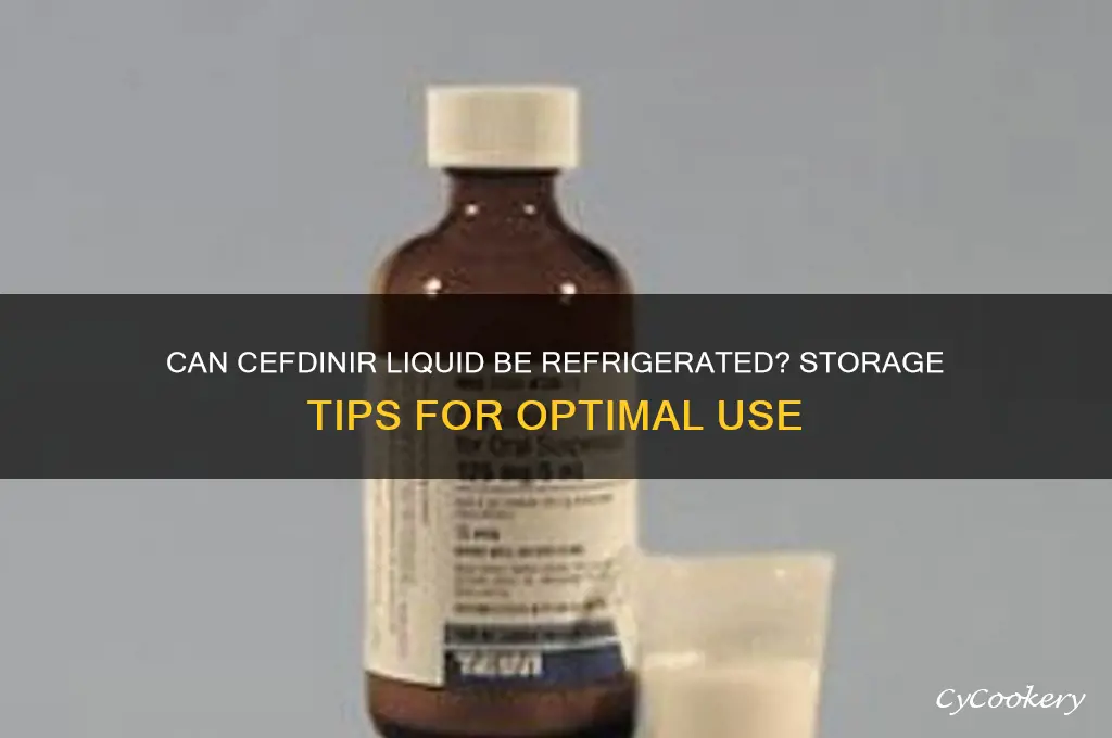 can cefdinir liquid be refrigerated