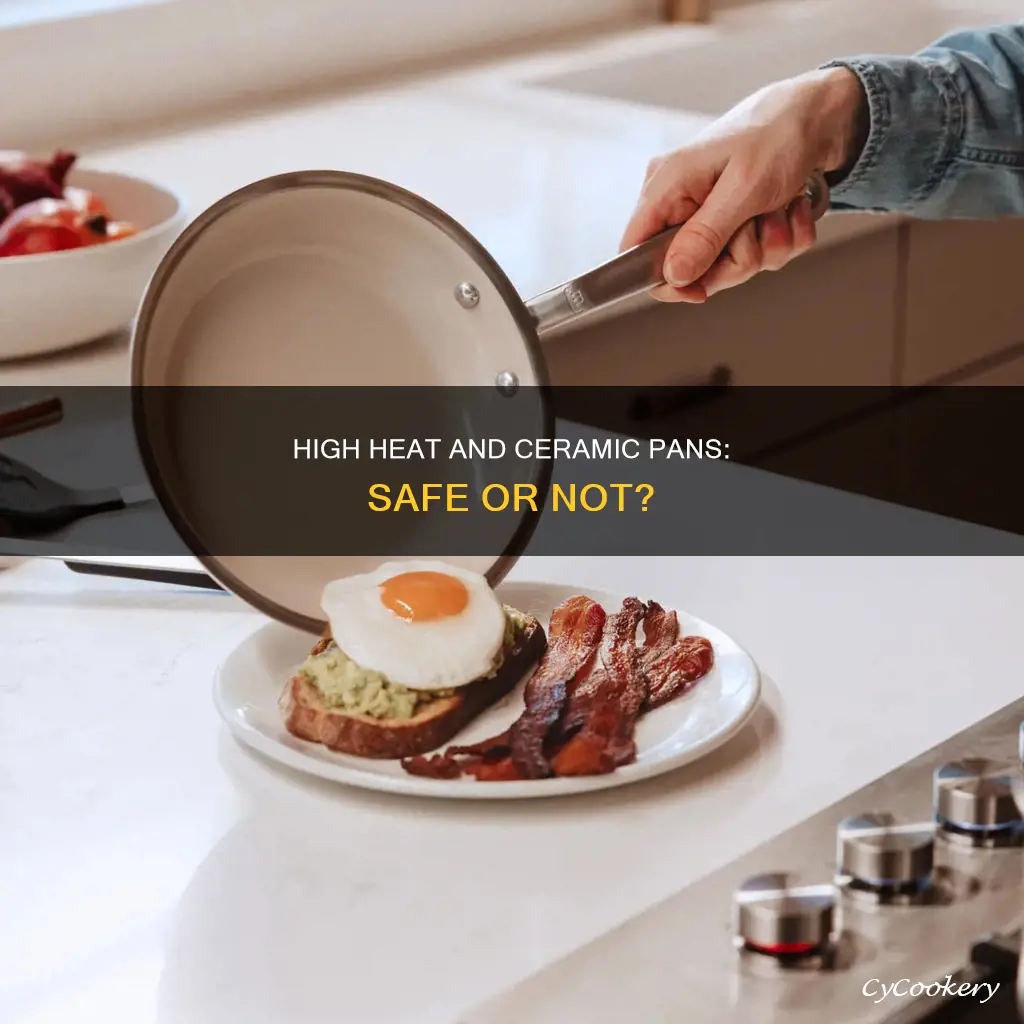 can ceramic pan be heated on high