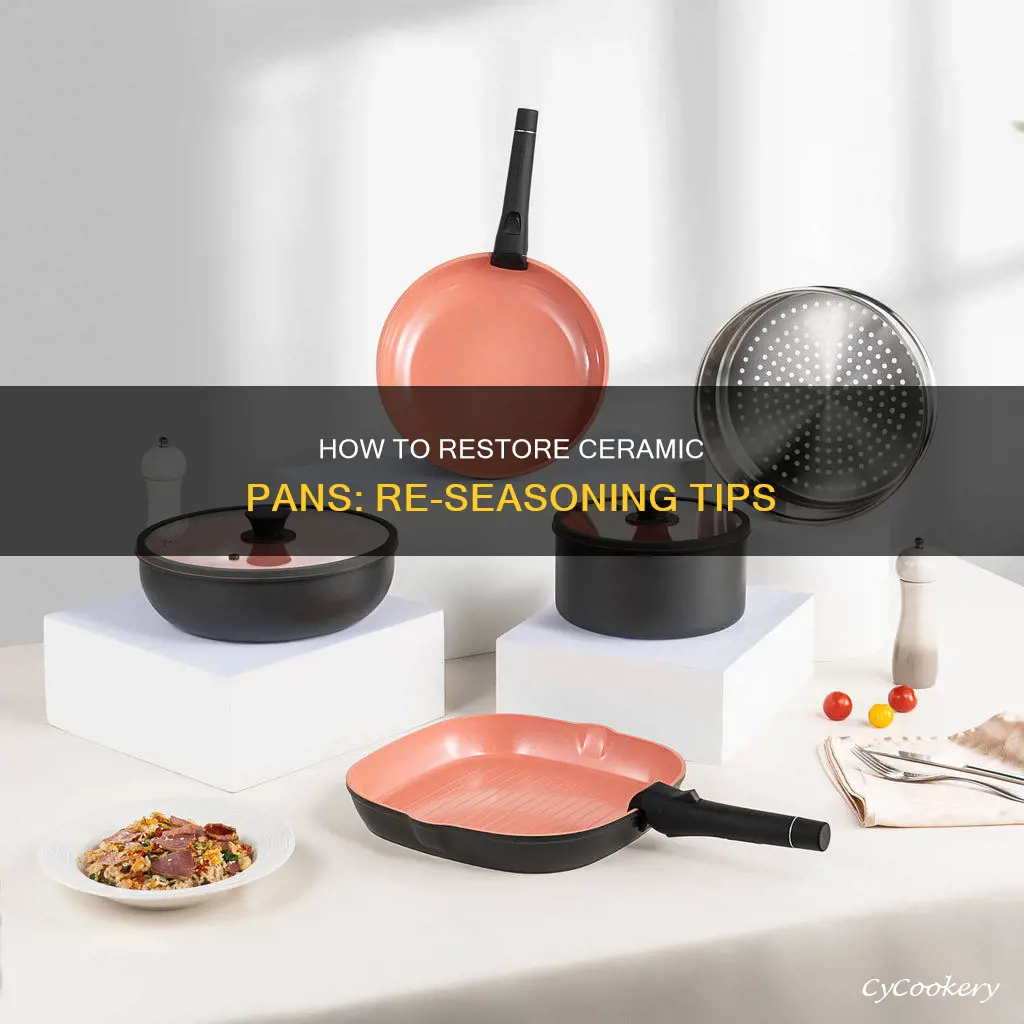 can ceramic pans be reseasoned