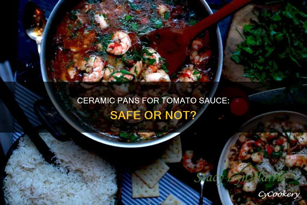 can ceramic pans be used for tomato sauce