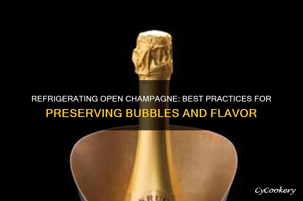 can champagne be put in the refrigerator after opening