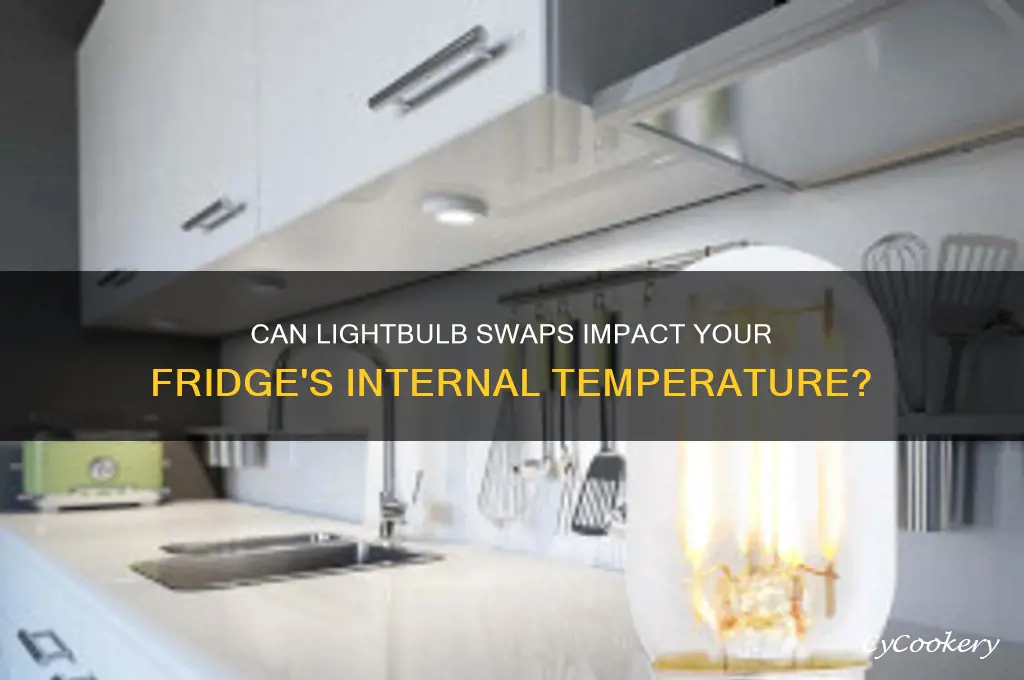 can changing the lightbulb affect the temperature in a refrigerator