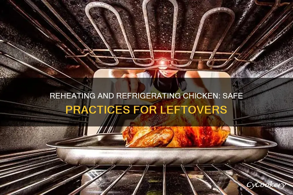 can chicken be reheated and refrigerated again