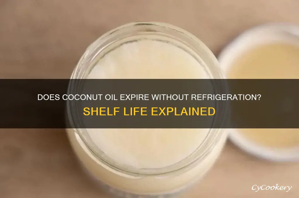 can coconut oil go bad if not refrigerated