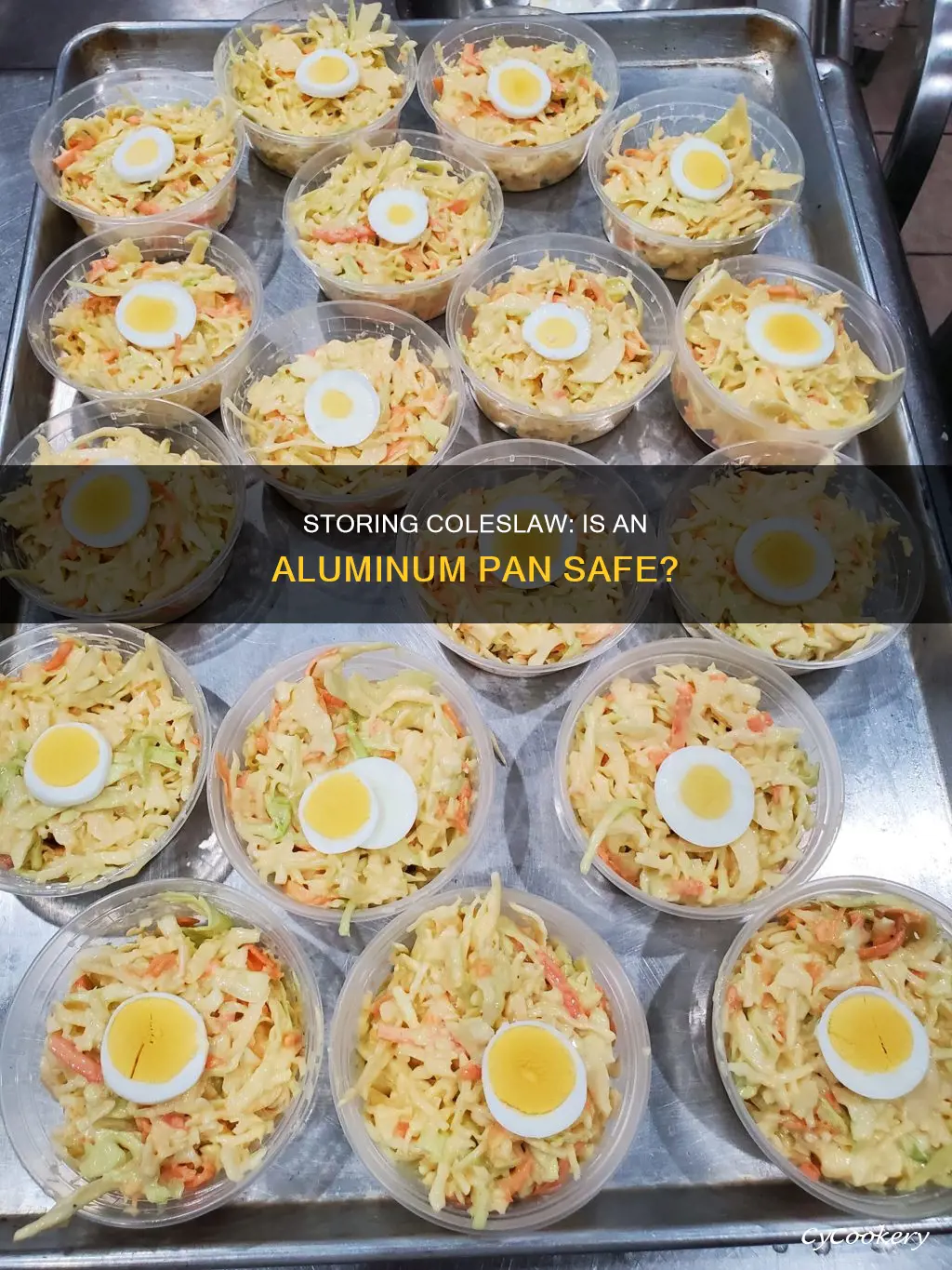 can coleslaw be put in aluminum pan to store