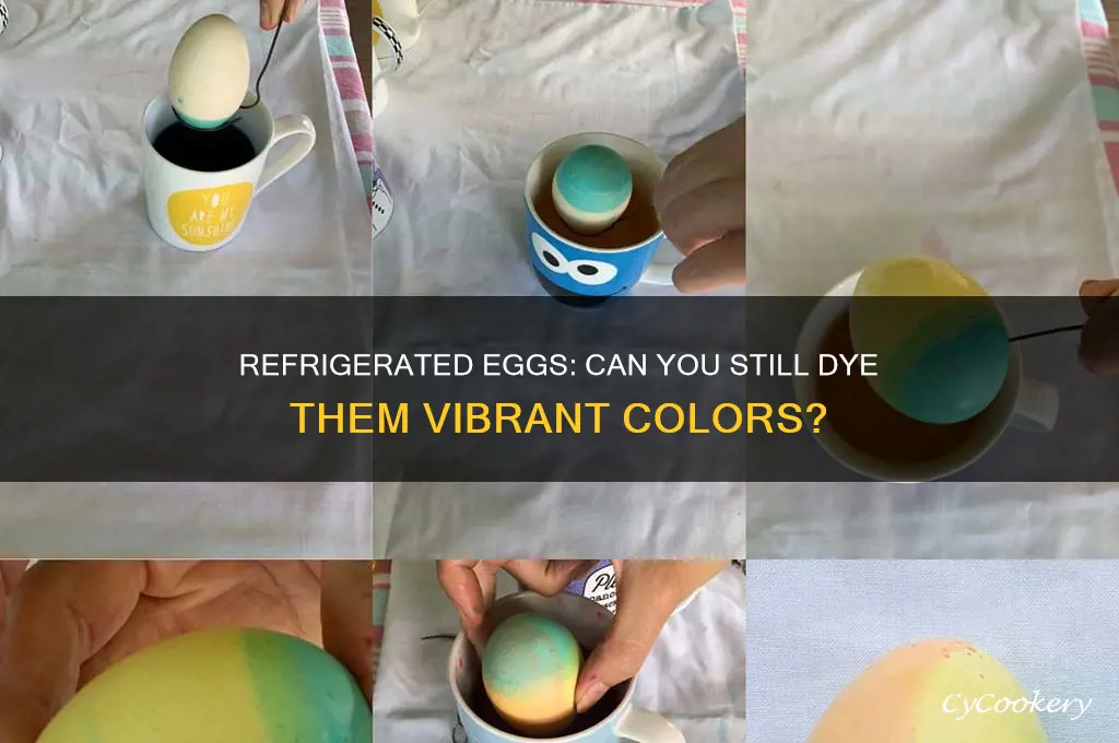 can color eggs after refrigeration