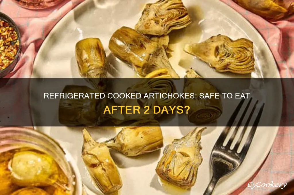 can cooked artichokes be used if refrigerated 2 days