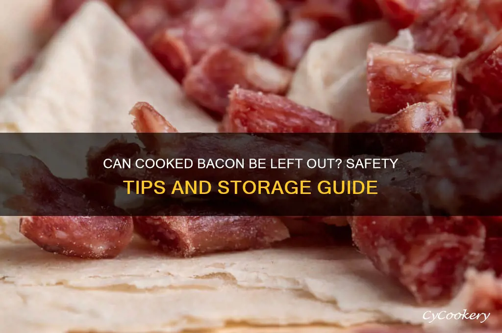 can cooked bacon be left out of refrigerator
