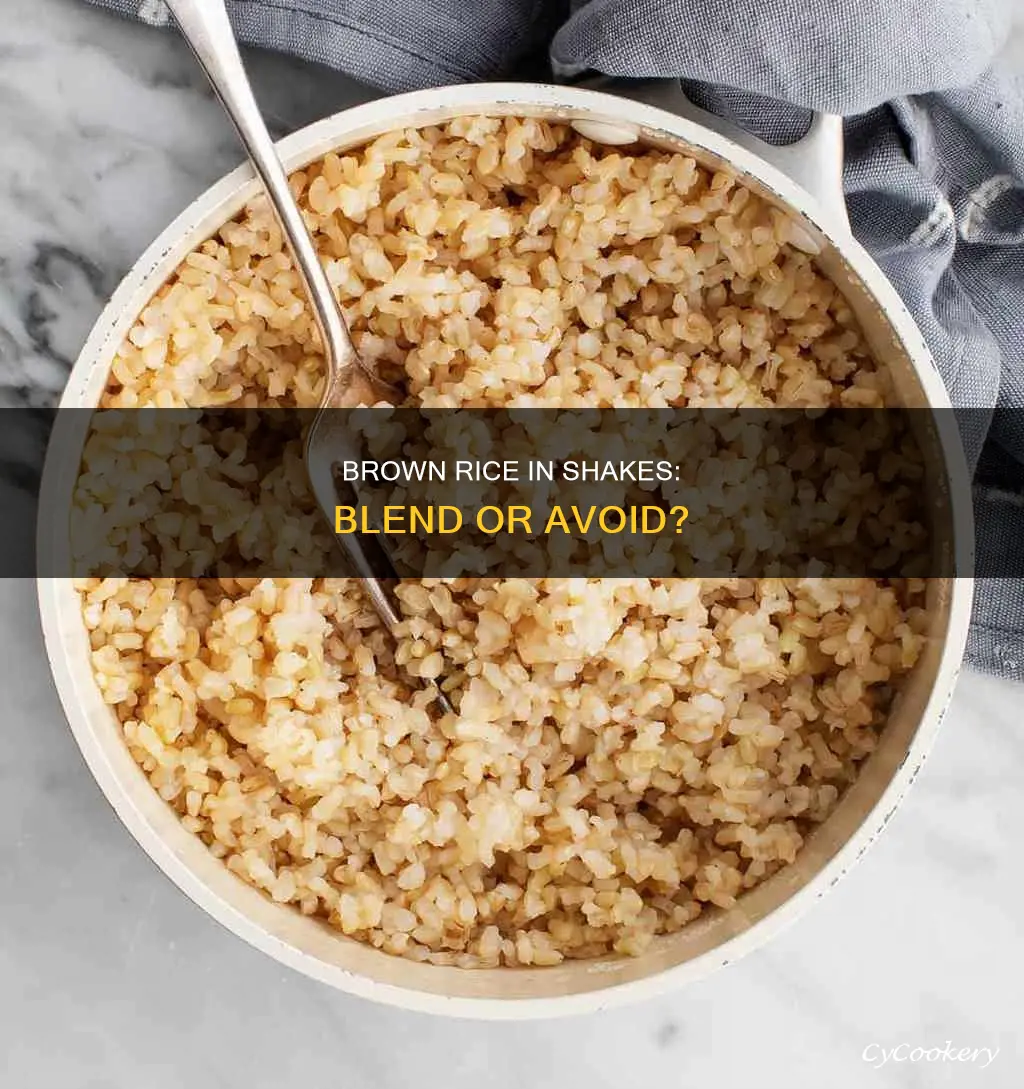 can cooked brown rice be blended in a shake