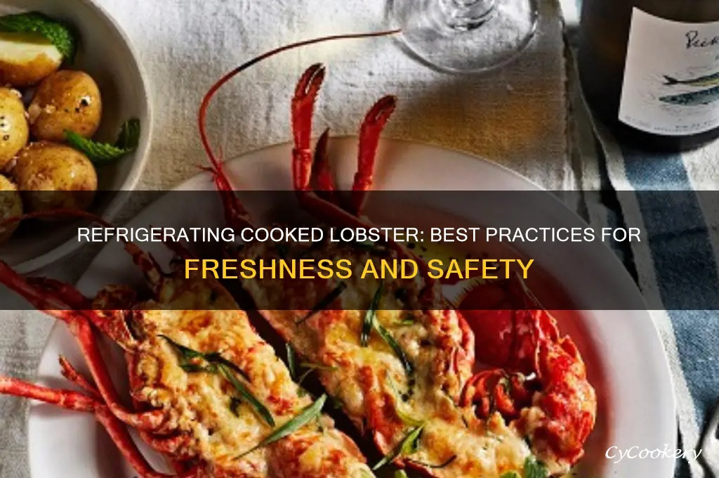 can cooked lobster be refrigerated