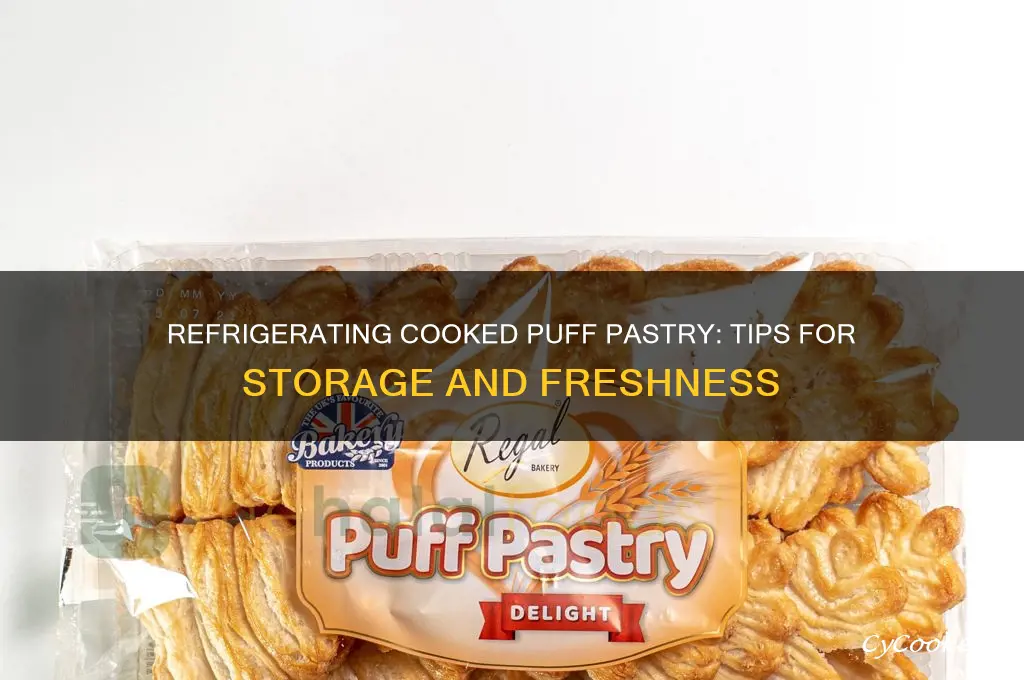 can cooked puff pastry be refrigerated