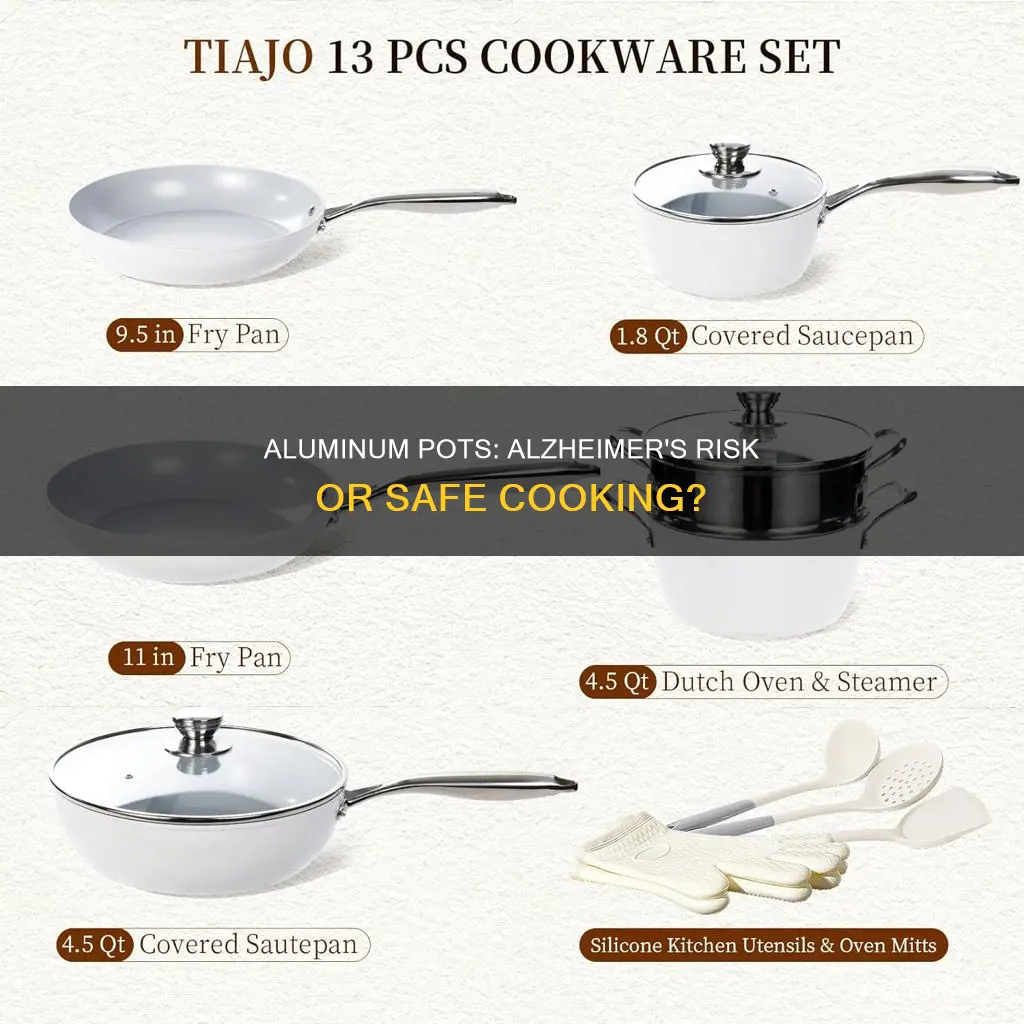 can cooking aluminum pots cause alzheimer