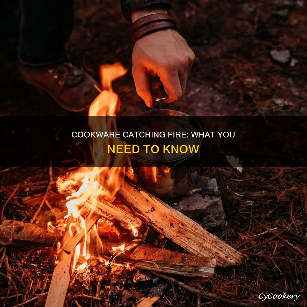 can cooking pots catch fire