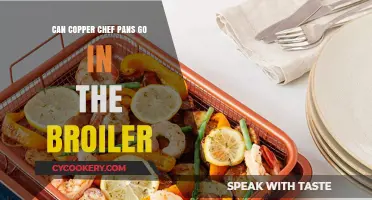 Copper Chef Pans: Broiler-Proof?
