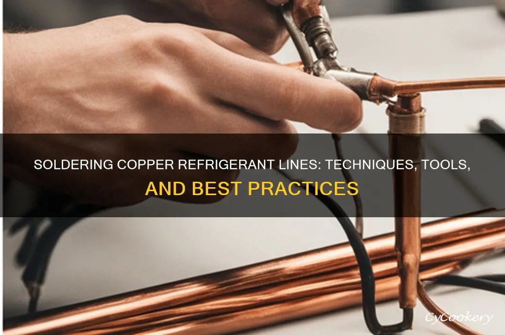 can copper refrigerant lines be soldered