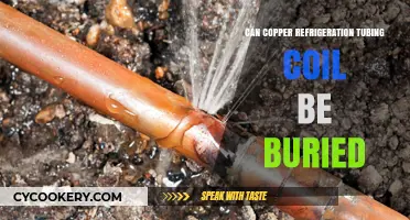 Can Copper Refrigeration Tubing Coils Be Buried Safely Underground?
