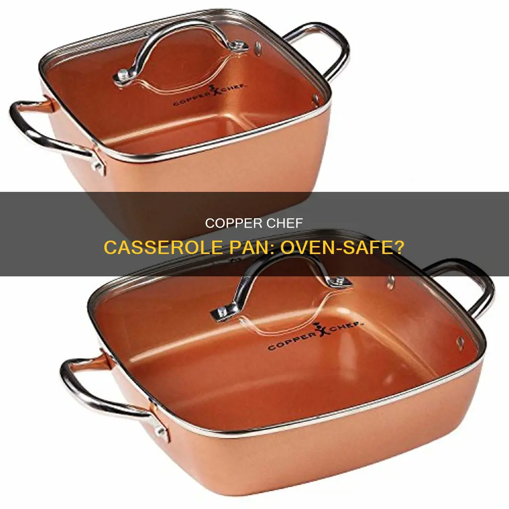 can copperchef casserole pan be used in the oven