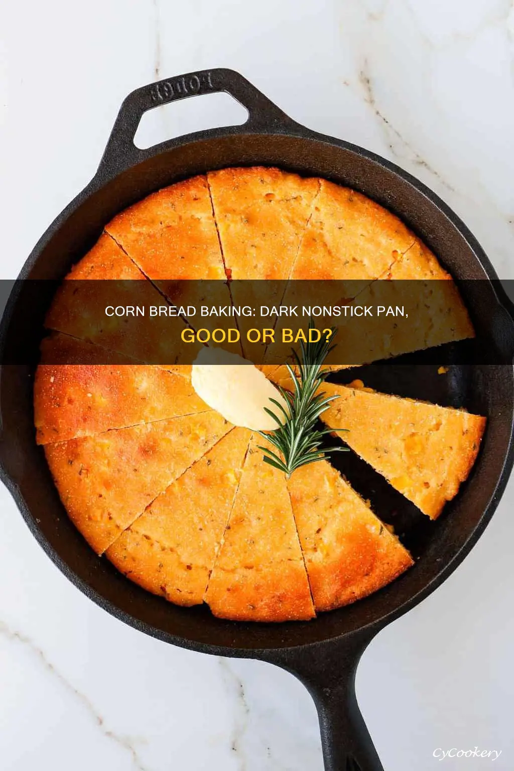 can corn bread be baked in a dark nonstick pan