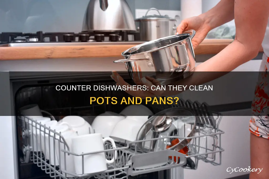 can counter dishwashers clean pots and pans