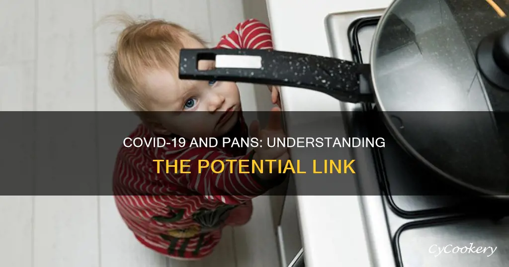 can covid cause pans