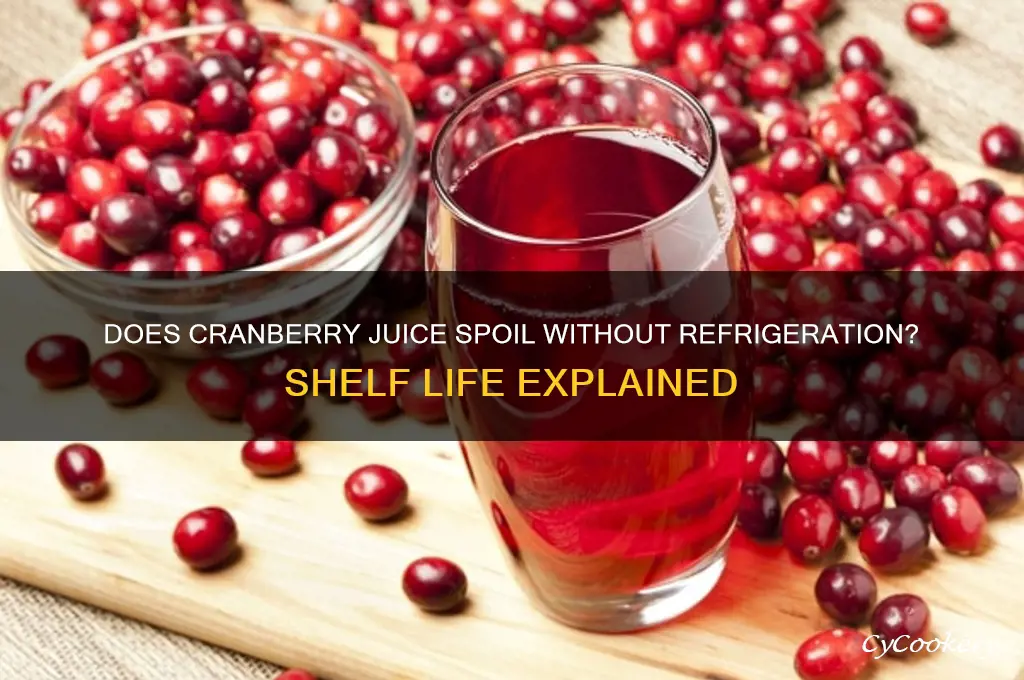 can cranberry juice go bad if not refrigerated