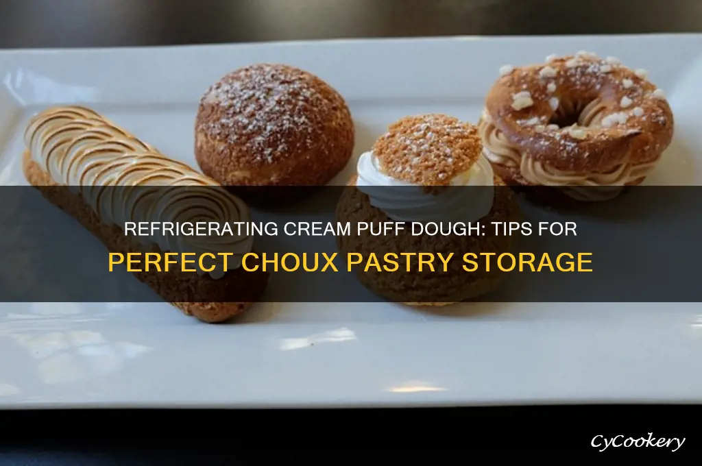 can cream puff dough be refrigerated