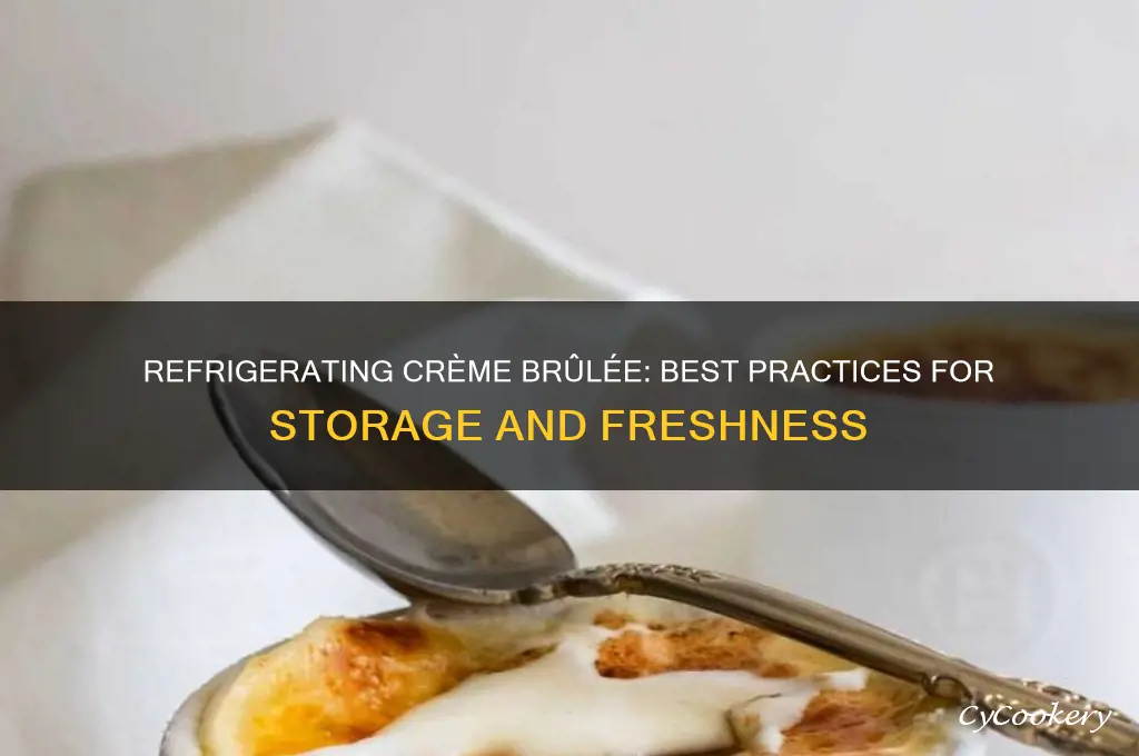 can creme brulee be refrigerated