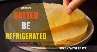 Refrigerating Crepe Batter: Tips for Freshness and Convenience